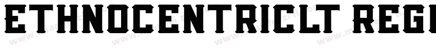 Ethnocentriclt Regul字体转换